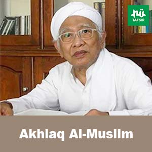 Kitab Akhlaq Al-Muslim # Eps. 8